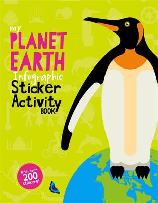 My Planet Earth Infographic Sticker Activity Book - Dearden, Jo