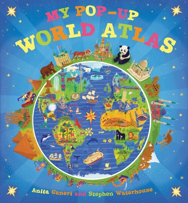 My Pop-Up World Atlas - Ganeri, Anita