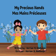 My Precious Hands Mes Mains Prcieuses