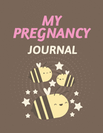 My Pregnancy Journal: Pregnancy Planner Gift Trimester Symptoms Organizer Planner New Mom Baby Shower Gift Baby Expecting Calendar Baby Bump Diary Keepsake Memory