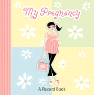 My Pregnancy Record Book - Havoc Publishing (Creator)