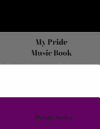 My Pride Music Book