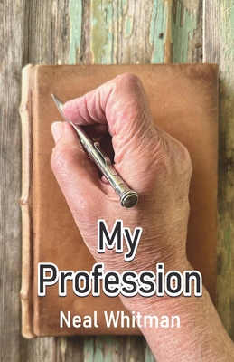 My Profession - Whitman, Neal