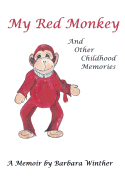 My Red Monkey and Other Childhood Memories