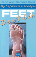 My Reflexologist Says Feet Don't Lie