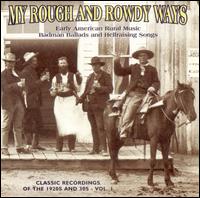My Rough and Rowdy Ways, Vol. 1 - Various Artists