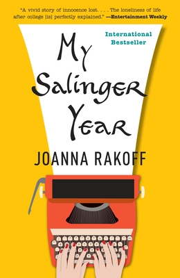My Salinger Year - Rakoff, Joanna