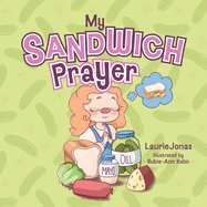 My Sandwich Prayer