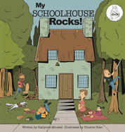 My Schoolhouse Rocks!: (A Miss Teacher Mom Book)