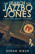 My Search for Jazzbo Jones