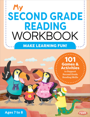 My Second Grade Reading Workbook: 101 Games & Activities to Support Second Grade Reading Skills - Stahl, Molly