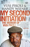 My second initiation: The memoir of Vusi Pikoli