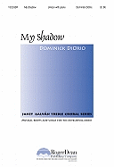My Shadow - Stevenson, Robert Louis, and Diorio, Dominick (Composer)