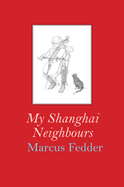 My Shanghai Neighbours