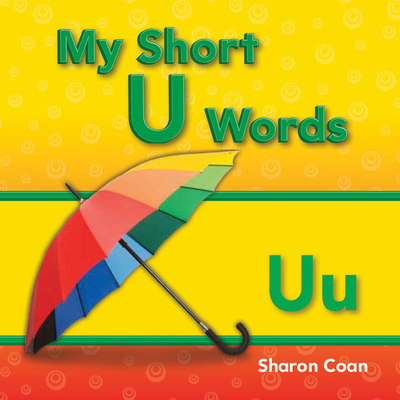My Short U Words - Coan, Sharon