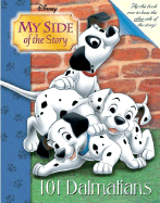 My Side of the Story 101 Dalmatians/Cruella de Vil - Disney Books, and Skinner, Daphne
