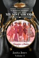 My SistahCode: A Queens Journal For The Soul