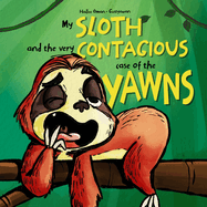 My Sloth and the Very Contagious Case of the Yawns