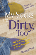 My Socks are Dirty Too