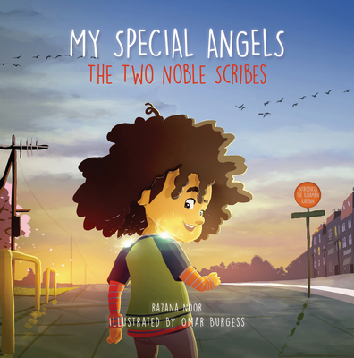 My Special Angels: The Two Noble Scribes - Noor, Razana
