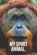 My Spirit Animal: Orangutan Journal