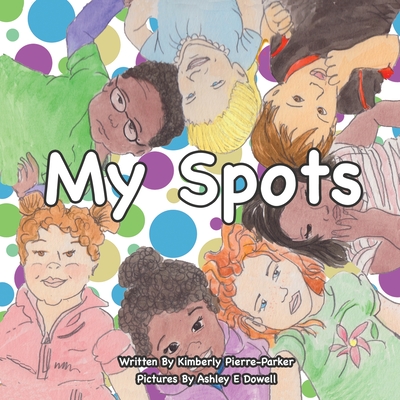 My Spots - Parker, Kimberly