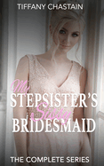 My Stepsister's Sissy Bridesmaid: The Complete Series