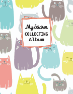 My Sticker Collecting Album: Blank Sticker Book for Kids Large 8.5x11 100pages