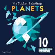 My Sticker Paintings: Planets: 10 Magnificent Paintings