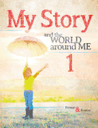 My Story 1: And the World Around Me