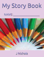 My Story Book: Name: ____________________