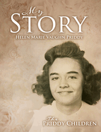 My Story: Helen Marie Vaughn Priddy