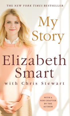 My Story - Smart, Elizabeth, and Stewart, Chris