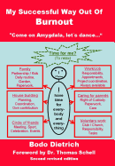 My Successful Way Out Of Burnout: Come on Amygdala, let`s dance...