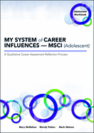 MY SYSTEM of CAREER INFLUENCES - MSCI (Adolescent): Workbook