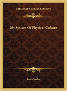 My System of Physical Culture