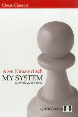 My System - Nimzowitsch, Aron