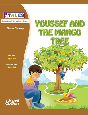 My Tales: Youssef and the mango tree - &#1575;&#1604;&#1589;&#1575;&#1608;&#1610;, &#1593;&#1605;&#1585;