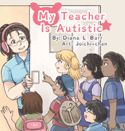 My Teacher Is Autistic