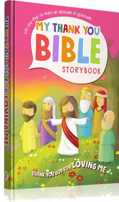 My Thank You Bible Storybook: Thank You God for Loving Me - Carroll, Vanessa