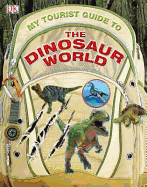 My Tourist Guide to the Dinosaur World