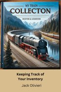My Train Collection: Keep Track of Your Inventory
