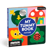 My Tummy Book Nature: High-Contrast Fold-Out Book That Stands for Tummy Time, Baby-Safe Mirror Inside!