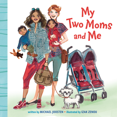 My Two Moms and Me - Joosten, Michael