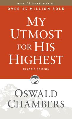 My Utmost for His Highest: Classic Language Paperback - Chambers, Oswald