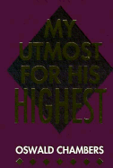 My Utmost for His Highest: Deluxe Bonded Leather