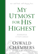 My Utmost for His Highest: Updated Language Hardcover (a Daily Devotional with 366 Bible-Based Readings)