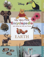 My Very First Encyclopedia with Winnie the Pooh and Friends Earth - Disney Books, and Feldman, Thea