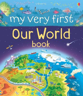 My Very First Our World Book - Oldham, Matthew