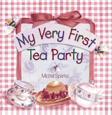 My Very First Tea Party - Sparks, Michal